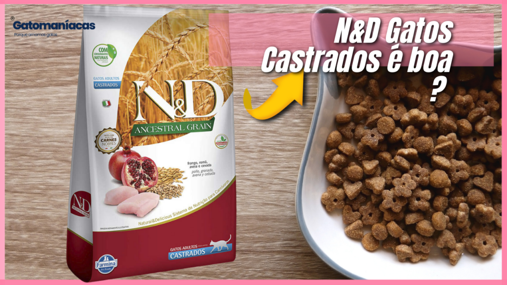 Ração n&d gatos castrados é boa ? Urgente.